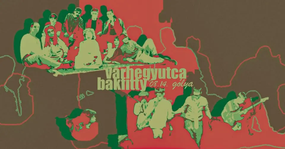 Várhegy utca / Bakfitty koncert Budapesten (Gólya)